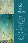 The Wake of HMS Challenger The Wake of HMS Challenger