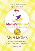 The 15th Anniversary Special Edition From My Mama's Kitchen "food for the soul, recipes for living" The 15th Anniversary Special Edition From My Mama's Kitchen "food for the soul, recipes for living"