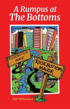 A Rumpus at The Bottoms - Williamson, Kw