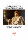 Napoléon et la Conquête du monde Napoléon et la Conquête du monde