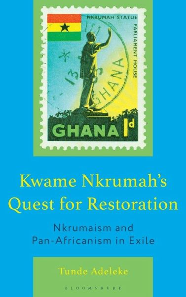 Kwame Nkrumah's Quest for Restoration