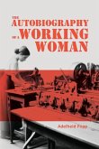 The Autobiography of a Working Woman The Autobiography of a Working Woman