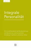 Integrale Personalität Integrale Personalität