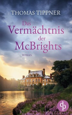 Cover Das Vermächtnis der McBrights   Ein mitreißendes Familiengeheimnis in England
