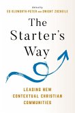 The Starter's Way The Starter's Way