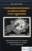 L'Intelligence Artificielle au coeur du cinéma et de l'Audiovisuel L'Intelligence Artificielle au coeur du cinéma et de l'Audiovisuel