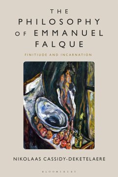 The Philosophy of Emmanuel Falque - Cassidy-Deketelaere, Nikolaas