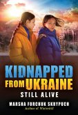 Still Alive (Kidnapped from Ukraine #3)