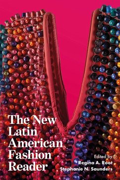 The New Latin American Fashion Reader The New Latin American Fashion Reader