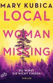 Local Woman Missing - Du wirst sie nicht finden Local Woman Missing - Du wirst sie nicht finden