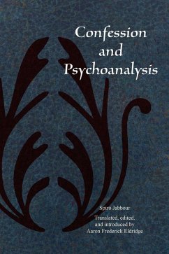 Confession and Psychoanalysis - Jabbour, Spiro
