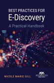 Best Practices for E-Discovery Best Practices for E-Discovery