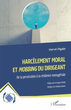 Harcèlement moral et Mobbing du dirigeant - Pigale, Hervé