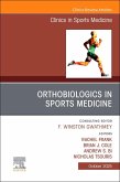 Orthobiologics in Sports Medicine, an Issue of Clinics in Sports Medicine Orthobiologics in Sports Medicine, an Issue of Clinics in Sports Medicine
