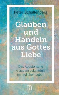 Cover Glauben und Handeln aus Gottes Liebe