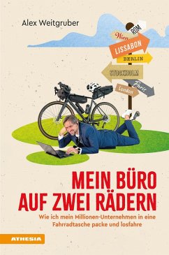 Mein Büro auf zwei Rädern - Weitgruber, Alex