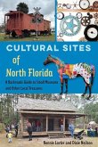 Cultural Sites of North Florida Cultural Sites of North Florida