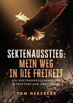 Cover Sektenausstieg: Mein Weg in die Freiheit