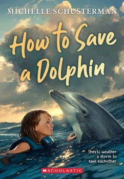 How to Save a Dolphin - Schusterman, Michelle