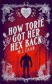How Torie Got Her Hex Back How Torie Got Her Hex Back