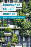 Kommunen klimafit machen Kommunen klimafit machen