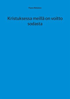 Kristuksessa meillä on voitto sodasta - Räisänen, Paavo