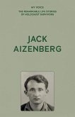 My Voice: Jack Aizenberg My Voice: Jack Aizenberg