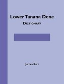 Lower Tanana Dene Dictionary