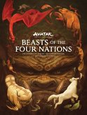 Beasts of the Four Nations: Creatures from Avatar: The Last Airbender and the Legend of Korra Beasts of the Four Nations: Creatures from Avatar: The Last Airbender and the Legend of Korra