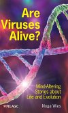 Are Viruses Alive? Are Viruses Alive?