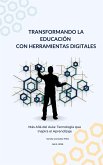 Transformando la Educación con Herramientas Digitales (eBook, ePUB)