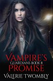 Vampirversprechen (Wächter, #8) (eBook, ePUB) Vampirversprechen (Wächter, #8) (eBook, ePUB)