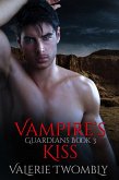 Vampire's Kiss (Wächter, #3) (eBook, ePUB) Vampire's Kiss (Wächter, #3) (eBook, ePUB)