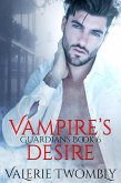 Vampire's Desire (Wächter, #6) (eBook, ePUB) Vampire's Desire (Wächter, #6) (eBook, ePUB)