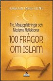 100 Frågor om Islam: Tro, Missuppfattningar och Moderna Reflektioner (eBook, ePUB) 100 Frågor om Islam: Tro, Missuppfattningar och Moderna Reflektioner (eBook, ePUB)
