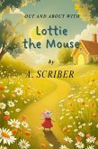 Out and About with Lottie the Mouse (eBook, ePUB) Out and About with Lottie the Mouse (eBook, ePUB)