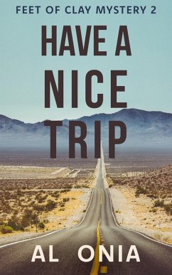 Cover Have A Nice Trip (Feet of Clay Mysteries, #2) (eBook, ePUB)