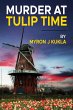 Murder at Tulip Time (eBook, ePUB) - Bild 1