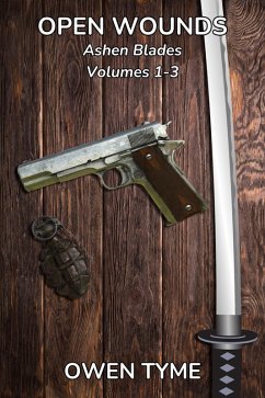 Ashen Blades: Open Wounds (eBook, ePUB) - Tyme, Owen