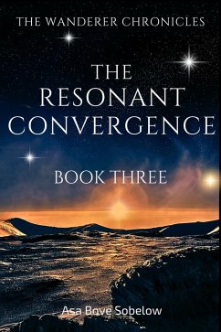 The Resonant Convergence - The Edge of Unmaking (eBook, ePUB) - Sobelow, Asa Bove
