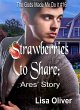 Strawberries to Share: Ares' story (The... - Bild 1