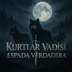 Kurtlar vadisi espada verdadera (1-3, #1.3) (eBook, ePUB)