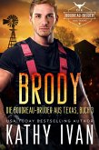 BRODY Die Boudreau-Brüder aus Texas (Die Boudreau Brüder aus Texas, #3) (eBook, ePUB) BRODY Die Boudreau-Brüder aus Texas (Die Boudreau Brüder aus Texas, #3) (eBook, ePUB)