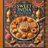 Sweet India: Traditional and Regional... - Bild 1