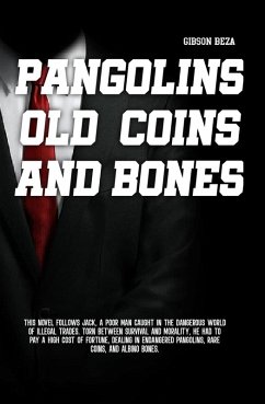 Pangolins Old Coins And Bones (eBook, ePUB) - Beza, Gibson