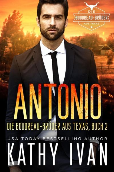 ANTONIO Die Boudreau-Brüder aus Texas (Die Boudreau Brüder aus Texas, #2) (eBook, ePUB)