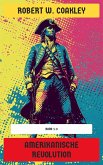 Amerikanische Revolution (eBook, ePUB) Amerikanische Revolution (eBook, ePUB)