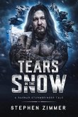 Tears in the Snow (A Ragnar Stormbringer Tale) (eBook, ePUB) Tears in the Snow (A Ragnar Stormbringer Tale) (eBook, ePUB)