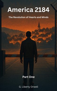 Cover America 2184 (The Revolution of Hearts and Minds, #1) (eBook, ePUB)