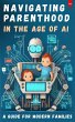 Navigating Parenthood in the Age of AI... - Bild 1